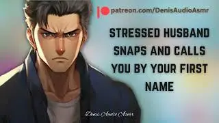 [ASMR] Stressed husband calls you by your first name.[Argument][Apologies]