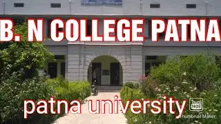 #B.n College patna#bihar national college patna# patna university# bncollegepatna# patnauniversity#