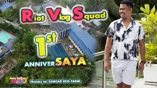RIOT VLOG SQUAD 1st Anniversaya @ CARCAR ECO FARM!
