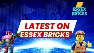 Essex Bricks Channel Update ⚡ | New Upload Schedule & Future LEGO Plans