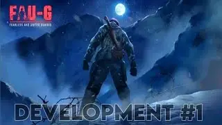 FAU-G DEVELOPMENT #1 | 3D MODEL | nCORE Games OFFICIAL