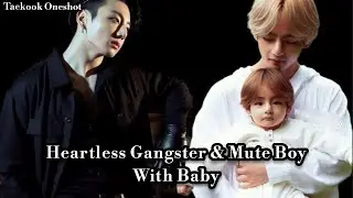 Heartless Gangster & Mute Boy With Baby