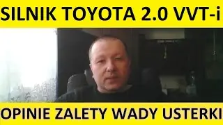 Silnik Toyota 2.0 D4 VVT-i 1AZ-FSE opinie, recenzja, zalety, wady, usterki, spalanie, rozrząd, olej.