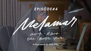 MELAMAR - Episode 4 (Web Series)