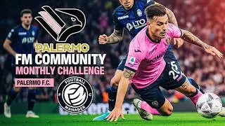 Can I Bring Palermo Back to Glory? | FM24 Monthly Challenge Season 1