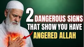 2 DANGEROUS SIGNS THAT SHOW YOU HAVE ANGERED ALLAH | DON&rsquo;T IGNORE THIS !!