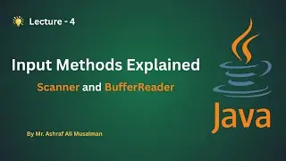 Java Input Methods Explained | BufferReader vs Scanner | Easy Tutorial for Beginners