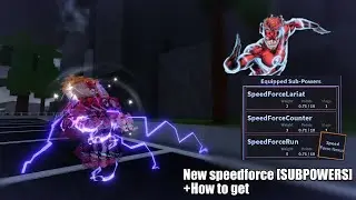 [AUT 5.2] New SpeedForce [Sub-Powers] Showcase + How To Get!