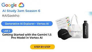 Get Free Swags | Google Cloud Seekho Season 6 | Generative AI Explorer - Vertex AI | Lab 1 #ai