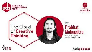 The Cloud of Creative Thinking with Prabhat Mahapatra (Adobe Design Lab)