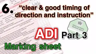 ADI part 3 test Understand the marking sheet. 6.Clear & good timing of  directions and instructions