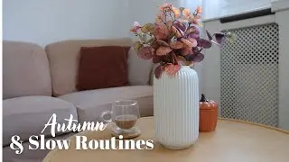 Morning Routine in Autumn, Warm Breakfasts & A Beautiful Day Out