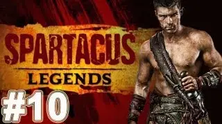 Russian Let's Play - Spartacus Legends #10 - Непобедимый Галл