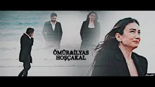 [EDHO] Ömür&İlyas | Hoşçakal