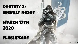 Destiny 2: Weekly Reset - Flashpoint: Mercury - March 17th 2020 - No Commentary (Windows 10)