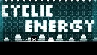 Geometry Dash [1.9] - Cyclic Energy by LazyGMD(Me)