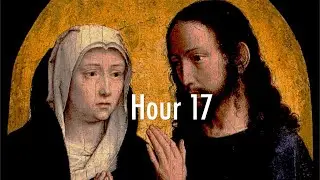24 Hours of the Passion 17th Hour (9am-10am) Jesus crowned with thorns Luisa Piccarreta St Hannibal