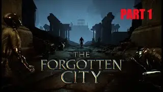 The Forgotten City Gameplay Walktrough - Part 1 [No Commentary]