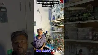 Drone repair offline workshop 100% satisfaction