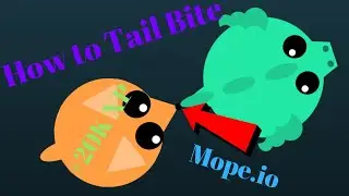 How to tail bite! Mope.io [2021] Effective and Fast Method