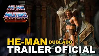 MESTRES DO UNIVERSO  HE-MAN TRAILER OFICIAL DUBLADO