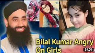 Molana Bilal Kumar WhatsApp Status//Bilal Kumar About Boys & Girls