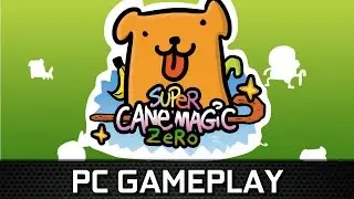 Super Cane Magic ZERO | PC Gameplay On 980 Ti