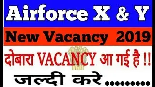 Airforce X & Y New Recruitment 2019-2020// Airforce X Y Group New Vacancy 2019