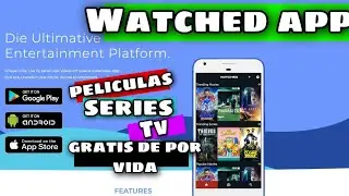 WATCHED APP peliculas series y tv de estreno GRATIS Para Siempre 2020 | IOS/ANDROID