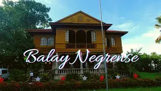 BALAY NEGRENSE VIRTUAL HOUSE TOUR/VICTOR FERNANDEZ GASTON ANCESTRAL HOUSE - CAPIZ WANDERER