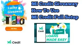 Mi Credit Giveaway How To Use Mi Credit Full Setup
