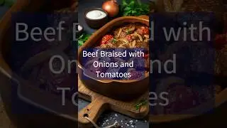 🍅🧅 Fall-Apart Beef Braised with Onions & Tomatoes 🥘