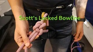 How to tie-in with a Scott's Locked Bowline: An excellent knot for rock climbing