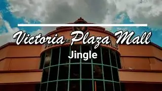 Victoria Plaza Mall Jingle (Lyric Video)