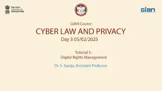 GIAN Course CYBER LAW AND PRIVACY Day 3 T5