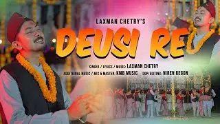 Deusi Re || Jhilimili Jhilimili || Laxman Chetry || 2025 || Dasai Tihar 2025 ||