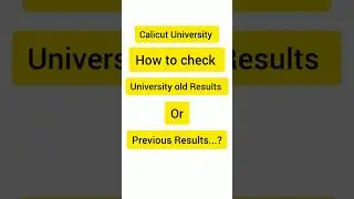 How To Check Old Result Demo Video#calicutuniversity#shortvideo #university