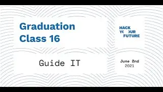 Graduation Class 16 - Presentations & Demo
