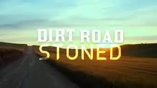 Big Po Ft. The Stixxx - Dirt Road Stoned