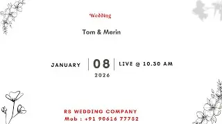 TOM & MERIN || WEDDING || LIVE STREAMING || 08.01.2026 || 10.30 ||
