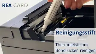 Thermoleiste am Bondrucker schnell & einfach reinigen &ndash; mit dem REA Card Reinigungsstift