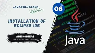 Java Lecture 6: Installation of Eclipse IDE