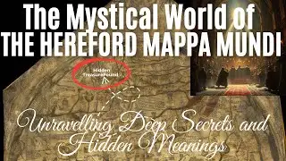 The Hidden Secrets of the Hereford Mappa Mundi: Unlocking the Mystical World of the Medieval Map!