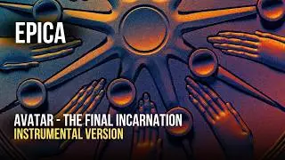 Epica - Avatar (The Final Incarnation) (Instrumental | Choirs) (CC Lyrics)