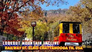 LOOKOUT MOUNTAIN INCLINE RAILWAY ST. ELMO CHATTANOOGA TN USA 11/04/2022