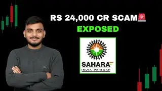Sahara Case Study: Investors के ₹25,000 Crore कैसे फंस गए?