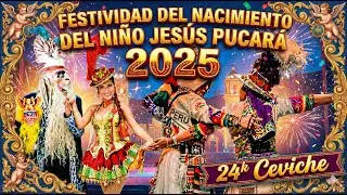 MORENADA PANAMERICANA PUCARA - PUNO - FESTIVIDAD DEL NACIMIENTO DEL DIVINO NIÑO JESUS -2025