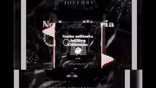Noche solitaria -Kidgenius -JOELDRY
