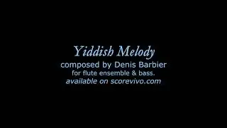 Yiddish Melody for flute ensemble composed by Denis Barbier