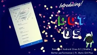 DoT OS v (2.2) | Full  Installation | Oreo (8.1) 32-bit ROM | Stable Performance | TechitEazy